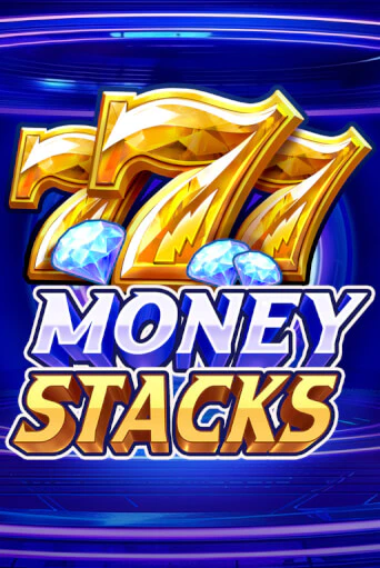 Играть Money Stacks без регистрации | Вулкан Неон бесплатные игры