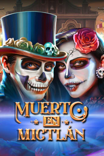 Играть Muerto en Mictlan без регистрации | Вулкан Неон бесплатные игры