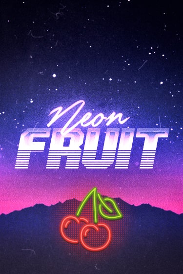 Играть Neon Fruit без регистрации | Вулкан Неон бесплатные игры