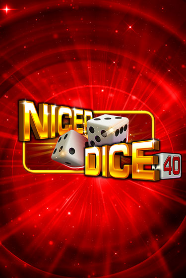 Играть Nicer Dice 40 без регистрации | Вулкан Неон бесплатные игры