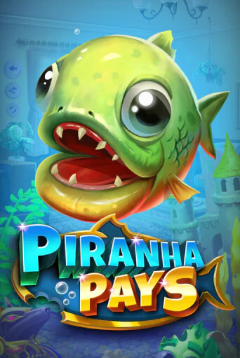 Играть Piranha Pays без регистрации | Вулкан Неон бесплатные игры