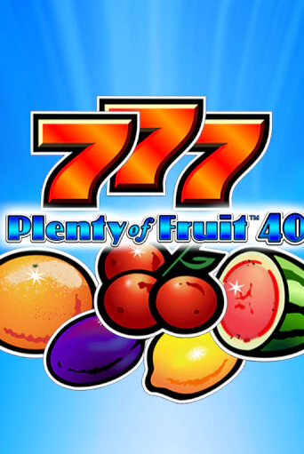 Играть Plenty of Fruit 40 без регистрации | Вулкан Неон бесплатные игры