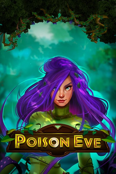 Играть Poison Eve без регистрации | Вулкан Неон бесплатные игры