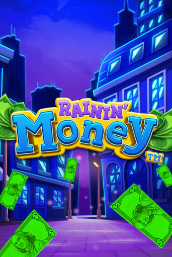 Играть Rainin' Money без регистрации | Вулкан Неон бесплатные игры