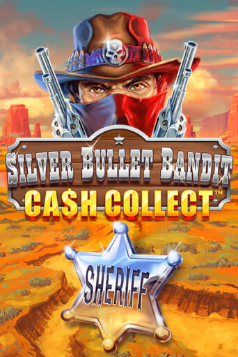 Играть Silver Bullet Bandit: Cash Collect без регистрации | Вулкан Неон бесплатные игры