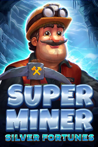 Играть Super Miner - Silver Fortunes без регистрации | Вулкан Неон бесплатные игры