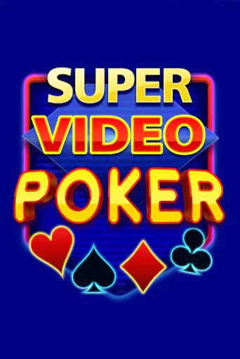 Играть Super Video Poker без регистрации | Вулкан Неон бесплатные игры