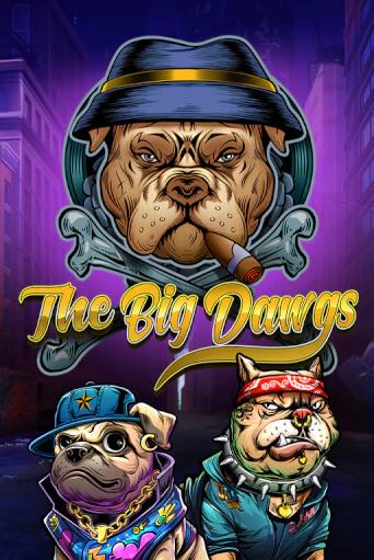 Играть The Big Dawgs без регистрации | Вулкан Неон бесплатные игры