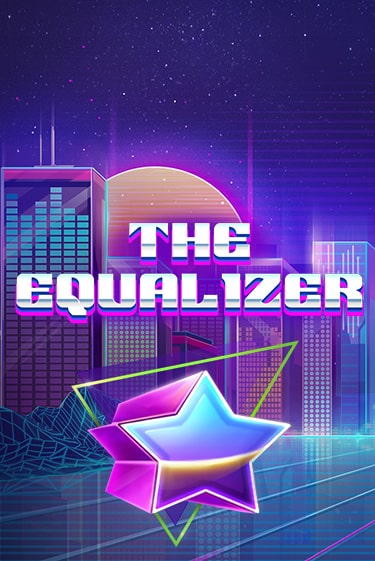 Играть The Equalizer без регистрации | Вулкан Неон бесплатные игры