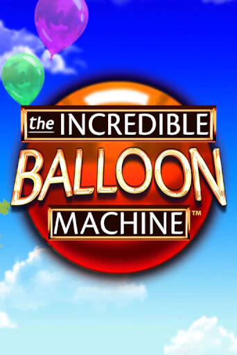 Играть The Incredible Balloon Machine без регистрации | Вулкан Неон бесплатные игры