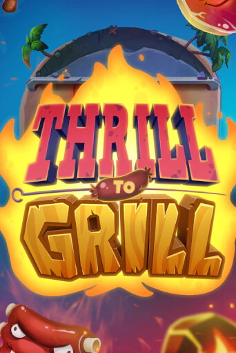 Играть Thrill to Grill без регистрации | Вулкан Неон бесплатные игры