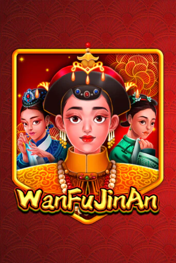 Играть WanFu JinAn без регистрации | Вулкан Неон бесплатные игры