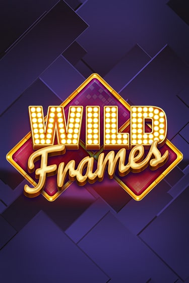 Играть Wild Frames без регистрации | Вулкан Неон бесплатные игры