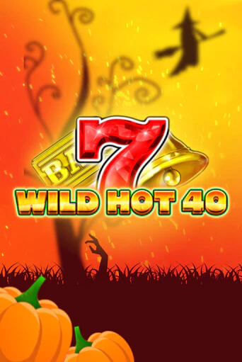 Играть Wild Hot 40 Halloween без регистрации | Вулкан Неон бесплатные игры
