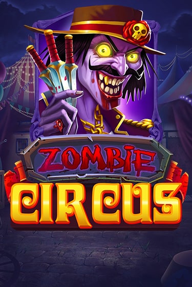 Играть Zombie Circus без регистрации | Вулкан Неон бесплатные игры