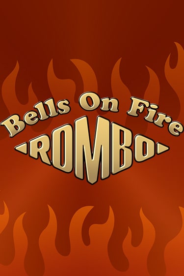 Играть Bells on Fire Rombo без регистрации | Вулкан Неон бесплатные игры
