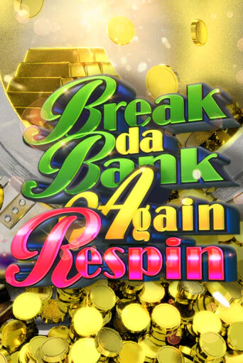 Играть Break da Bank Again Respin без регистрации | Вулкан Неон бесплатные игры