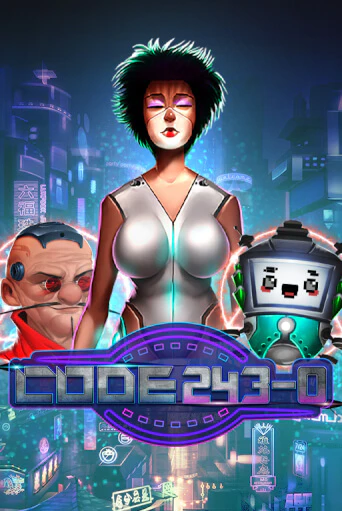 Играть Code 243-0 без регистрации | Вулкан Неон бесплатные игры