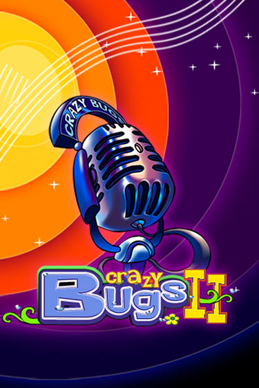 Играть Crazy Bugs II без регистрации | Вулкан Неон бесплатные игры