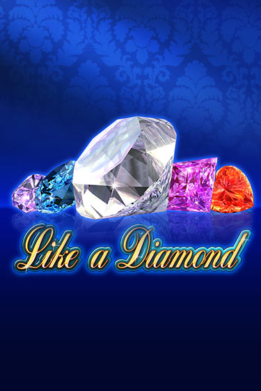 Играть Like A Diamond без регистрации | Вулкан Неон бесплатные игры