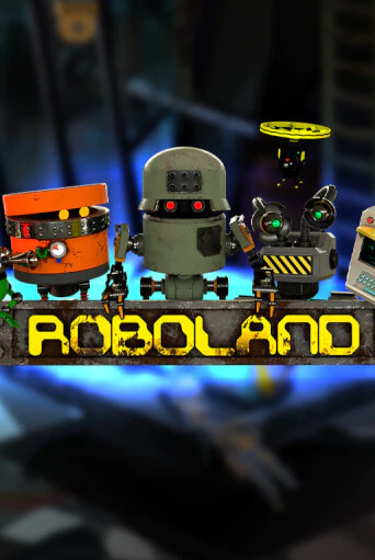 Играть RoboLand без регистрации | Вулкан Неон бесплатные игры